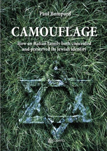 Camouflage - How an Italian family both concealed and preserved its Jewish identity