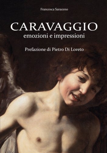 Caravaggio - Emozioni e impressioni