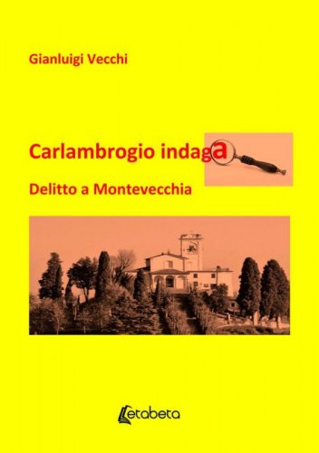Carlambrogio indaga - Delitto a Montevecchia