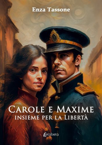 Carole e Maxime insieme per la Libertà