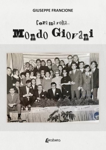 C’era una volta… Mondo Giovani