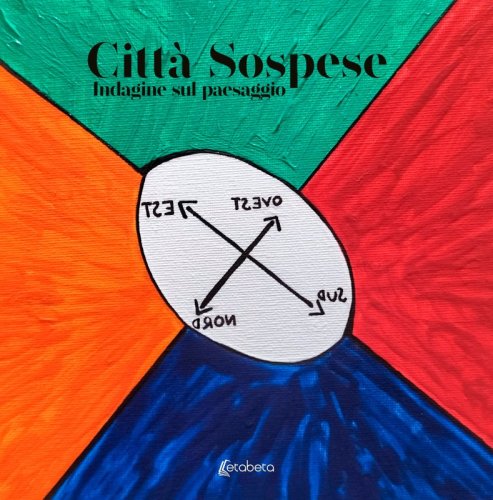 Città Sospese - Indagine sul paesaggio