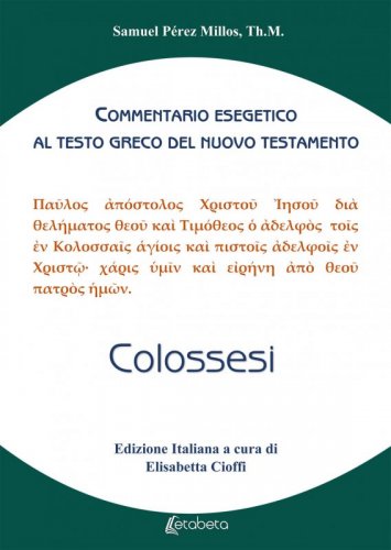 Colossesi - Commentario energetico al testo greco del nuovo testamento