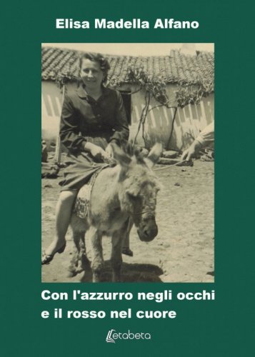 Con l'azzurro negli occhi e il rosso nel cuore