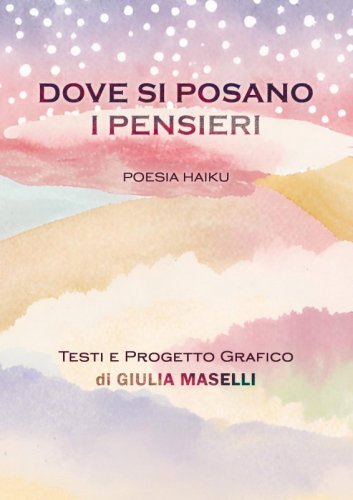 Dove si posano i pensieri - Poesia Haiku