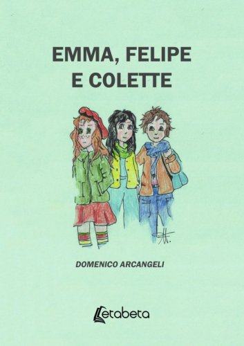 Emma, Felipe e Colette