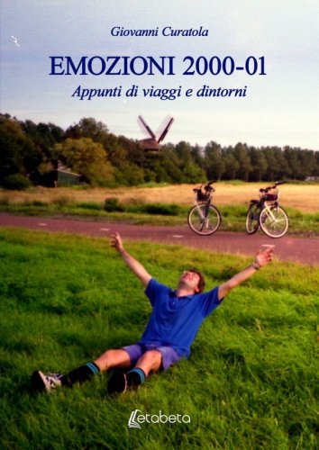 Emozioni 2000-01 - Appunti di viaggi e dintorni