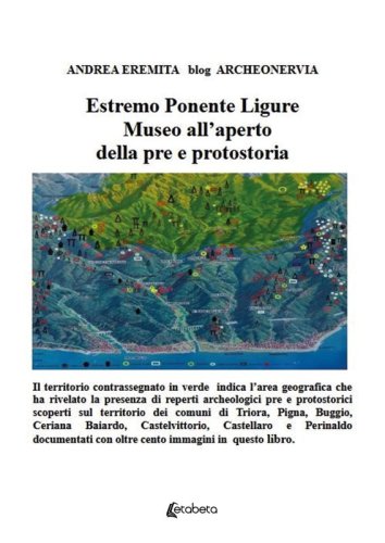 Estremo Ponente Ligure Museo all'aperto della pre e protostoria