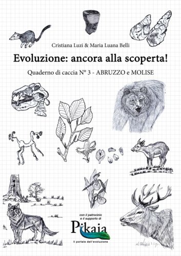 Evoluzione: ancora alla scoperta! - Quaderno di caccia N° 3 - Abruzzo e Molise