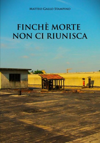 Finchè morte non ci riunisca