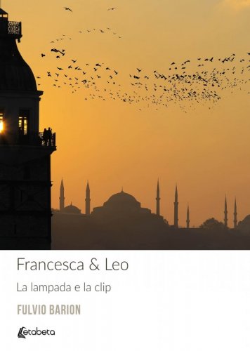 Francesca & Leo - La lampada e la clip