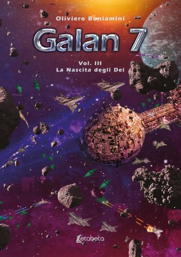 Galan 7 Vol. III - La nascita degli Dei