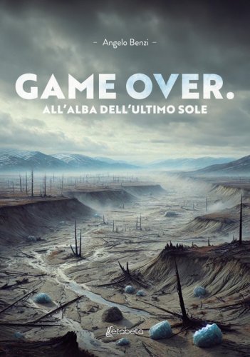 Game over. All’alba dell’ultimo sole