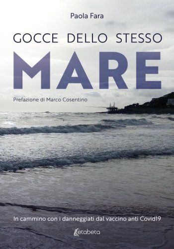 Gocce dello stesso mare - In cammino con i danneggiati dal vaccino anti Covid19