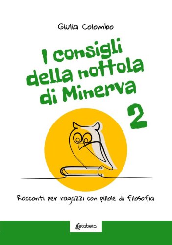 I consigli della Nottola di Minerva 2