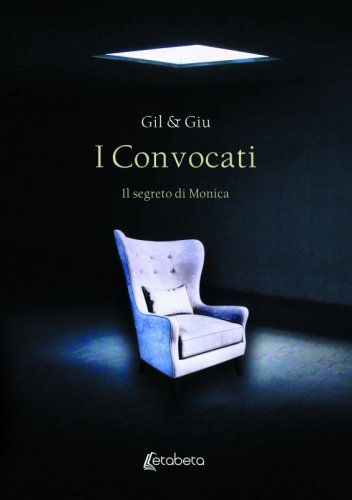 I Convocati - Il segreto di Monica