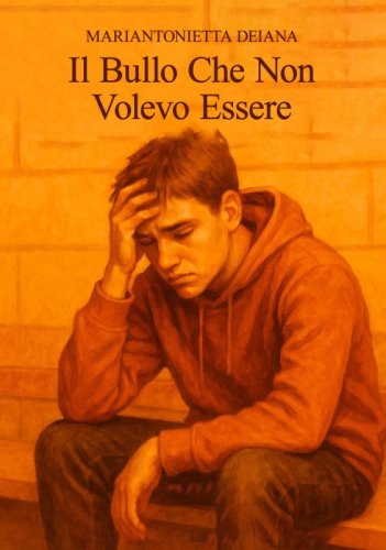 Il Bullo Che Non Volevo Essere