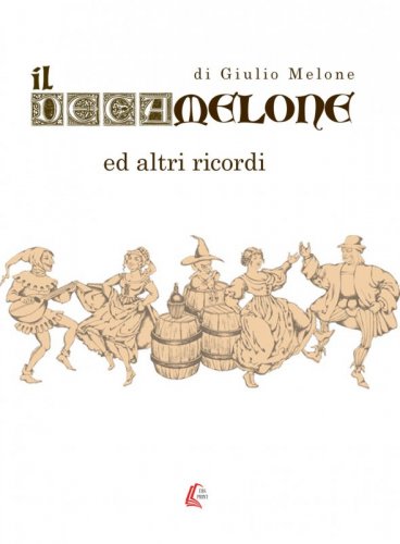 Il Decamelone - ed altri ricordi