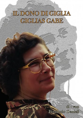 Il dono di Giglia. Giglias Gabe