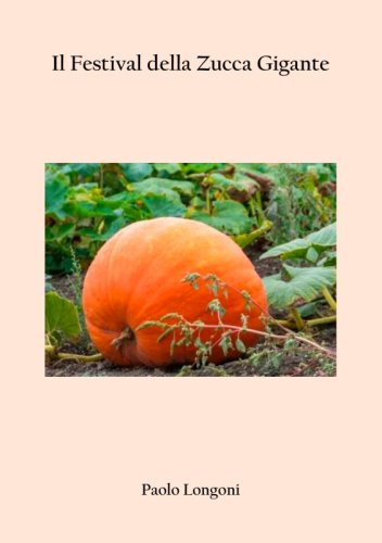 Il Festival della Zucca Gigante
