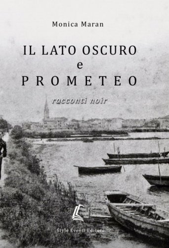 Il lato oscuro e prometeo