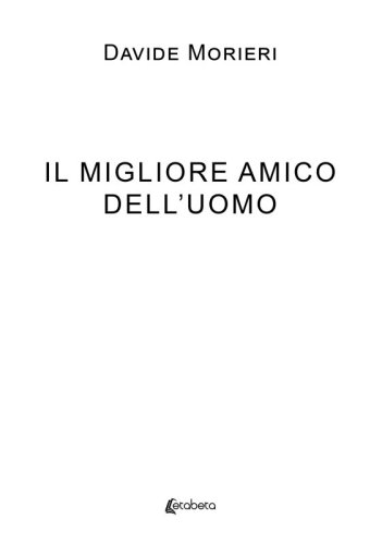 Il Migliore Amico dell’Uomo