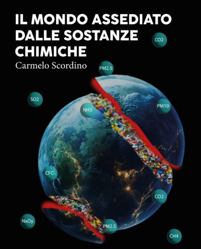 Il mondo assediato dalle sostanze chimiche
