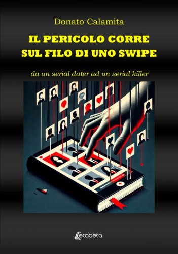 Il pericolo corre sul filo di uno swipe - da un serial dater ad un serial killer
