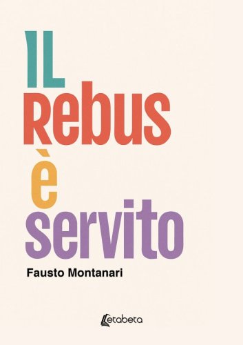 Il Rebus &egrave; servito