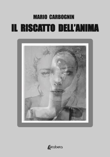 Il riscatto dell’anima