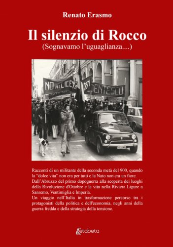 Il silenzio di Rocco - (Sognavamo l'uguaglianza)