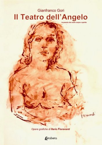 Il teatro dell’angelo - La poesia che nutre corpo e spirito