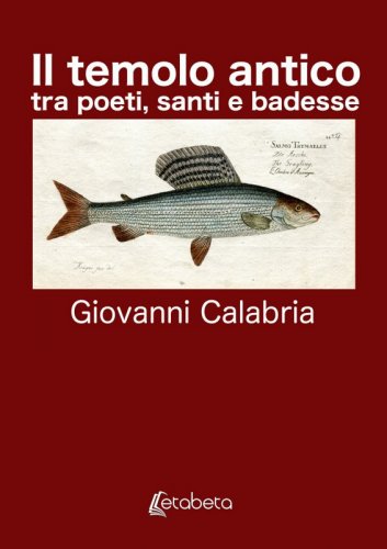 Il Temolo Antico - tra poeti, santi e badesse