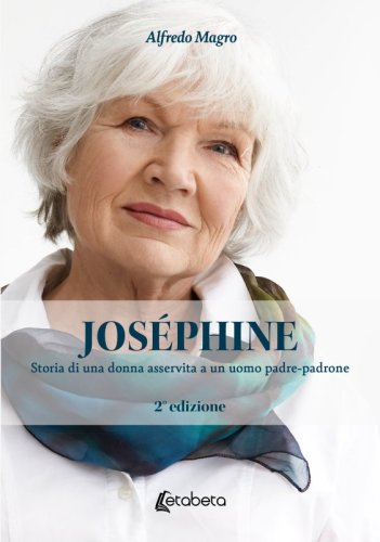 Joséphine - Storia di una donna asservita a un uomo padre-padrone