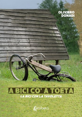 La bici con la tavoletta - A bici co' a toeta
