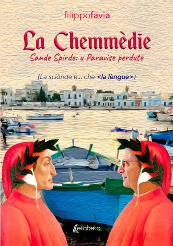 La Chemmèdie. Sande Spirde: u Paravise perdute (La sciònde e... che <la lèngue>)