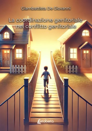 La coordinazione genitoriale nel conflitto familiare