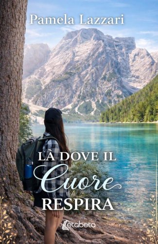 L&agrave; dove il Cuore respira