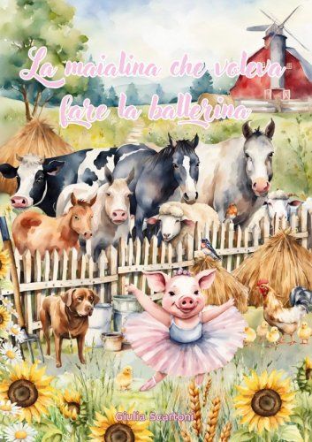 La maialina che voleva fare la ballerina