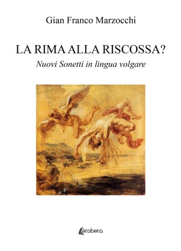 La rima alla riscossa? - Nuovi Sonetti in lingua volgare