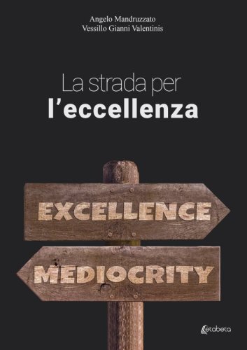 La strada per l’eccellenza