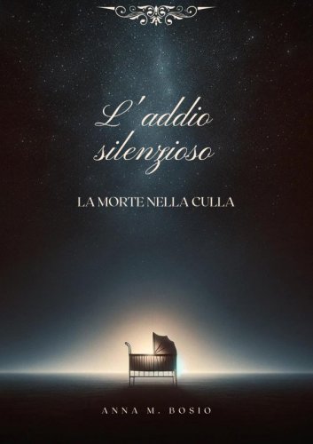 L'addio silenzioso - La morte nella culla