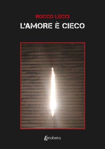 L'amore &egrave; cieco