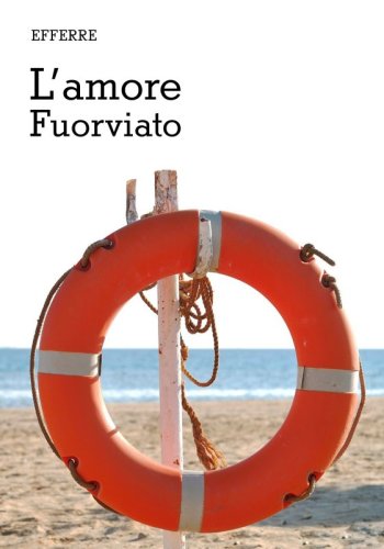 L’amore Fuorviato