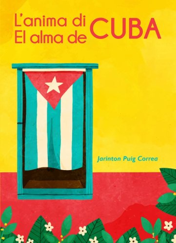 L’anima di Cuba - El alma de Cuba