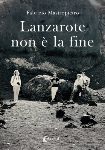 Lanzarote non &egrave; la fine