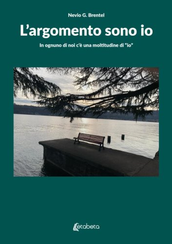 L’argomento sono io - In ognuno di noi c’è una moltitudine di “io”