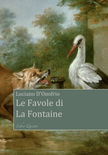 Le Favole di La Fontaine - Libro Quinto