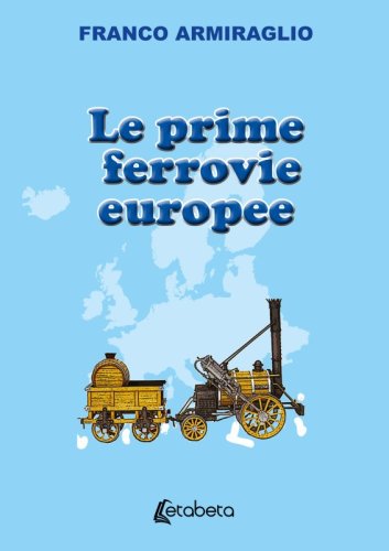 Le prime ferrovie europee