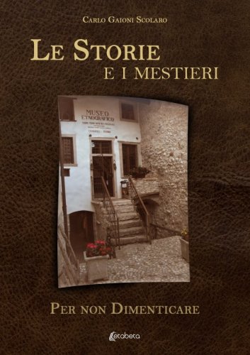 Le Storie e i mestieri - Per non Dimenticare